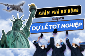 Tour Bờ Đông Hoa Kỳ Đặc Biệt Khởi Hành Từ Hà Nội