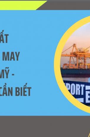 Thủ Tục Xuất Khẩu Hàng May Mặc Sang Mỹ - Quy Trình Cần Biết.