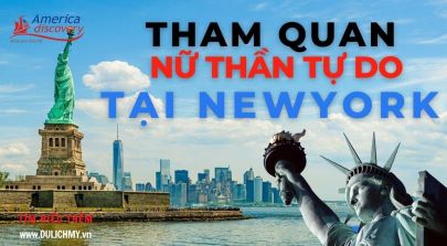 Du Lịch Hoa Kỳ Đến Thăm Tượng Nữ Thần Tự Do Tại Thành Phố New York