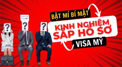 Bật Mĩ Những Kinh Nghiệm Sắp Xếp Hồ Sơ Phỏng Vấn Visa Mỹ Hiệu Quả!