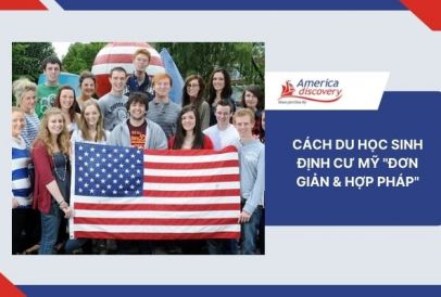Cách Du Học Sinh Định Cư Mỹ "Đơn Giản & Hợp Pháp"