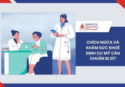 Chích Ngừa Và Khám Sức Khoẻ Định Cư Mỹ Cần Chuẩn Bị Gì? Chích Ngừa Và Khám Sức Khoẻ Định Cư Mỹ Cần Chuẩn Bị Gì?