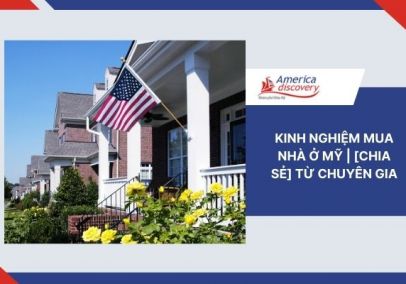 Kinh Nghiệm Mua Nhà Ở Mỹ | [Chia Sẻ] Từ Chuyên Gia
