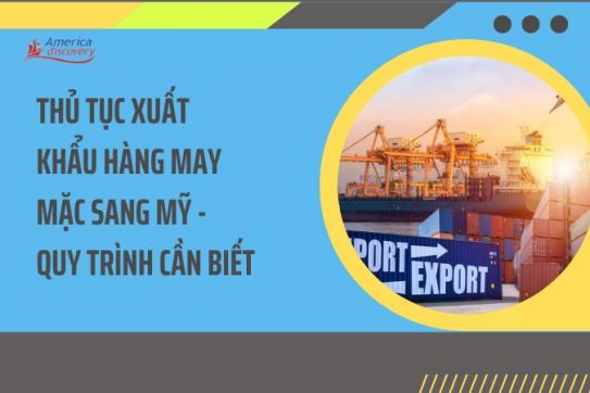 #127 - Thủ Tục Xuất Khẩu Hàng May Mặc Sang Mỹ - Quy Trình Cần Biết.
