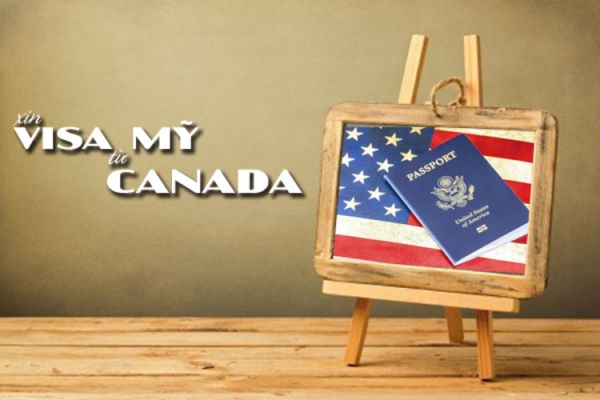 [Hỏi Đáp] Xin Visa Du Lịch Mỹ Từ Canada Như Thế Nào?